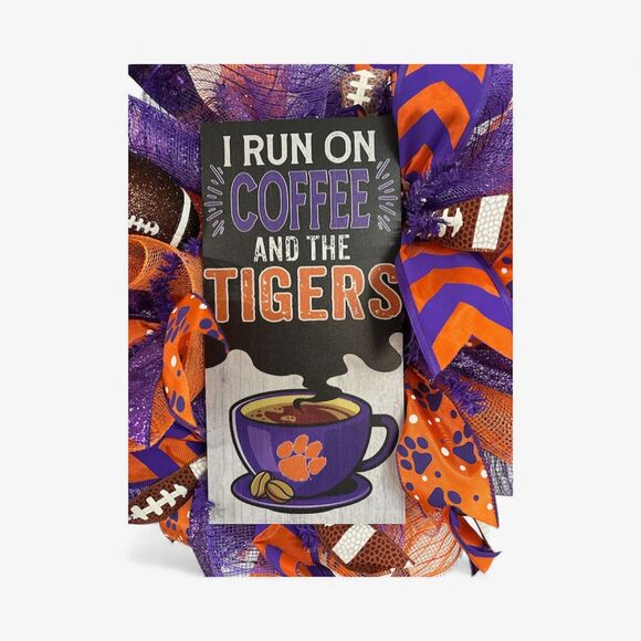 Clemson Football Wreath I Run On Tigers and Coffee - Picture 5 of 5